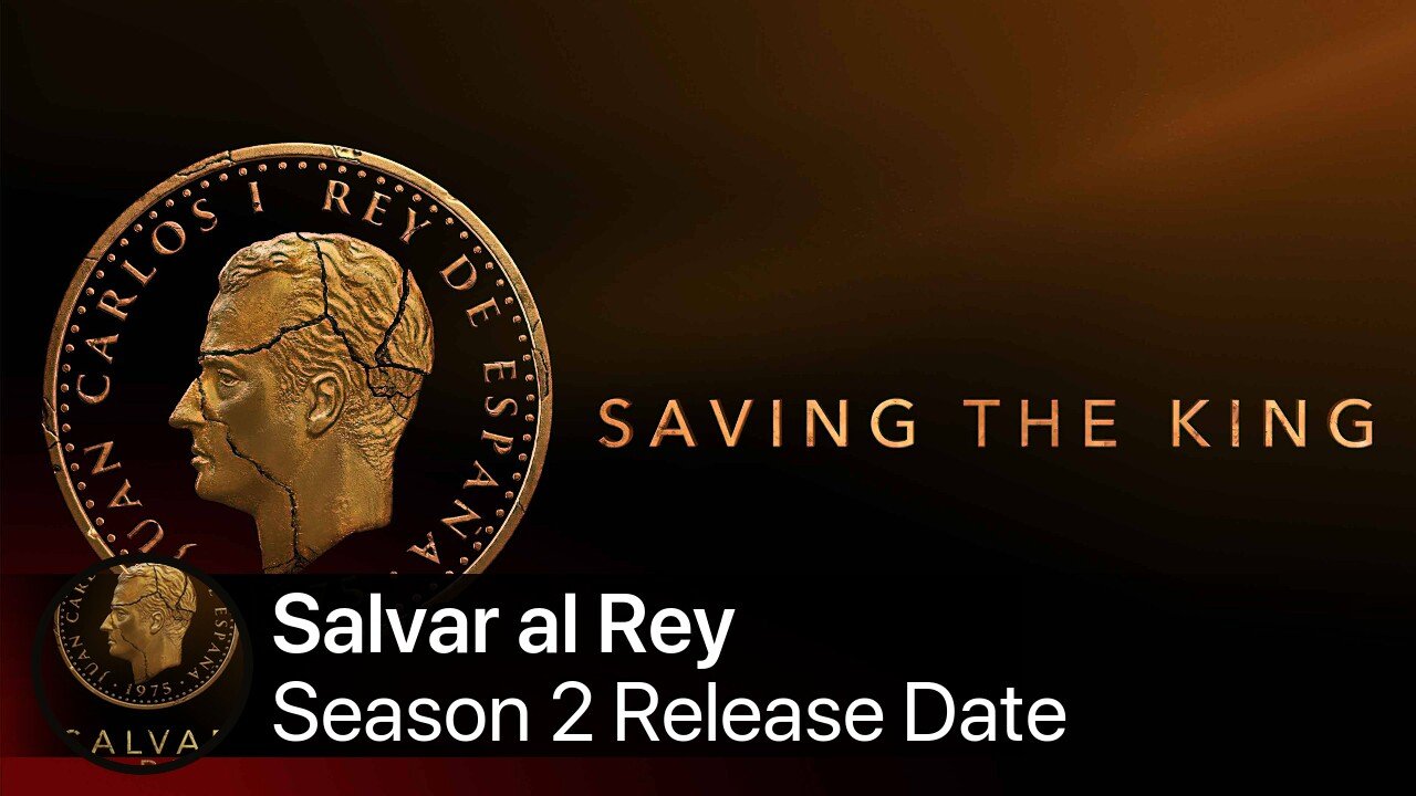 Salvar al Rey Season 2 Release Date