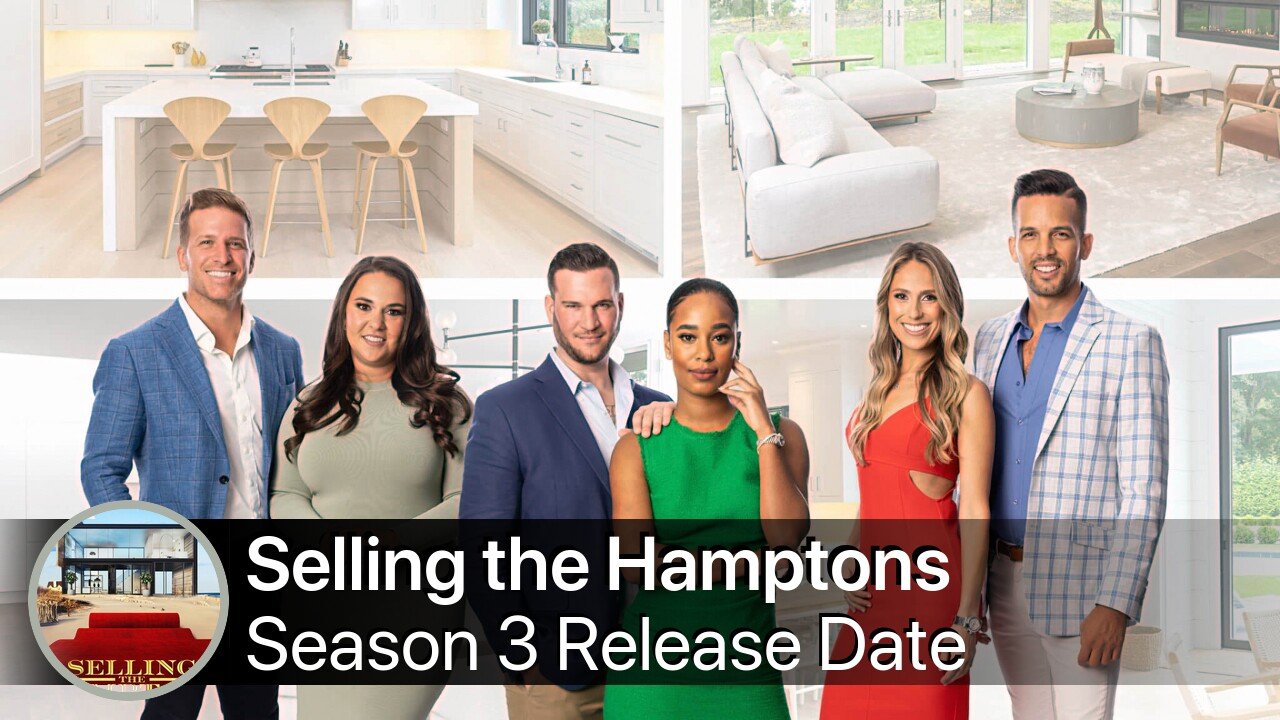 Selling the Hamptons Season 3 Release Date
