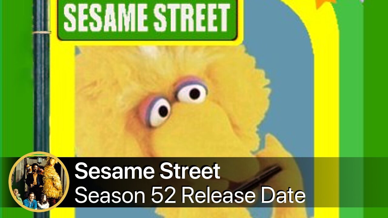 Sesame Street Season 52 Release Date