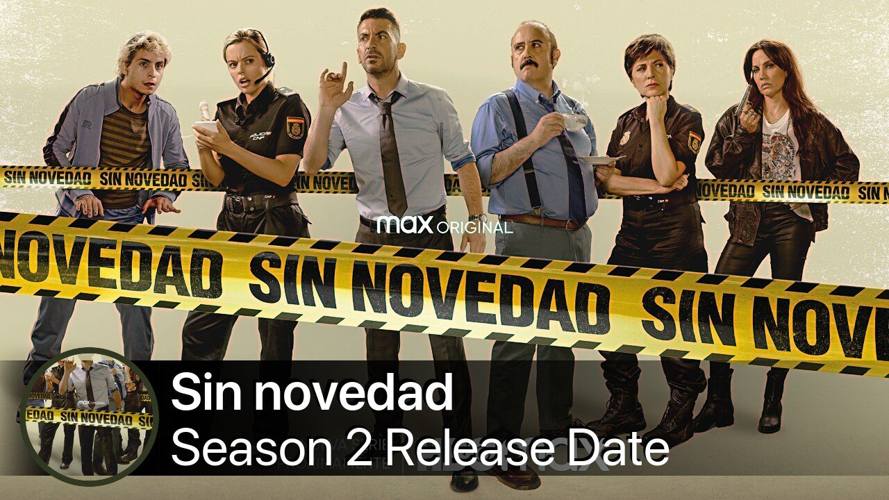 Sin novedad Season 2 Release Date
