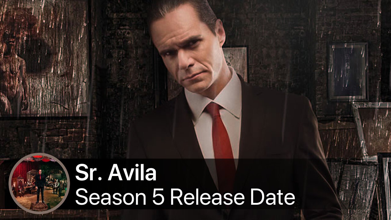 Sr. Avila Season 5 Release Date