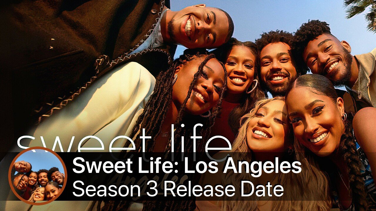 Sweet Life: Los Angeles Season 3 Release Date