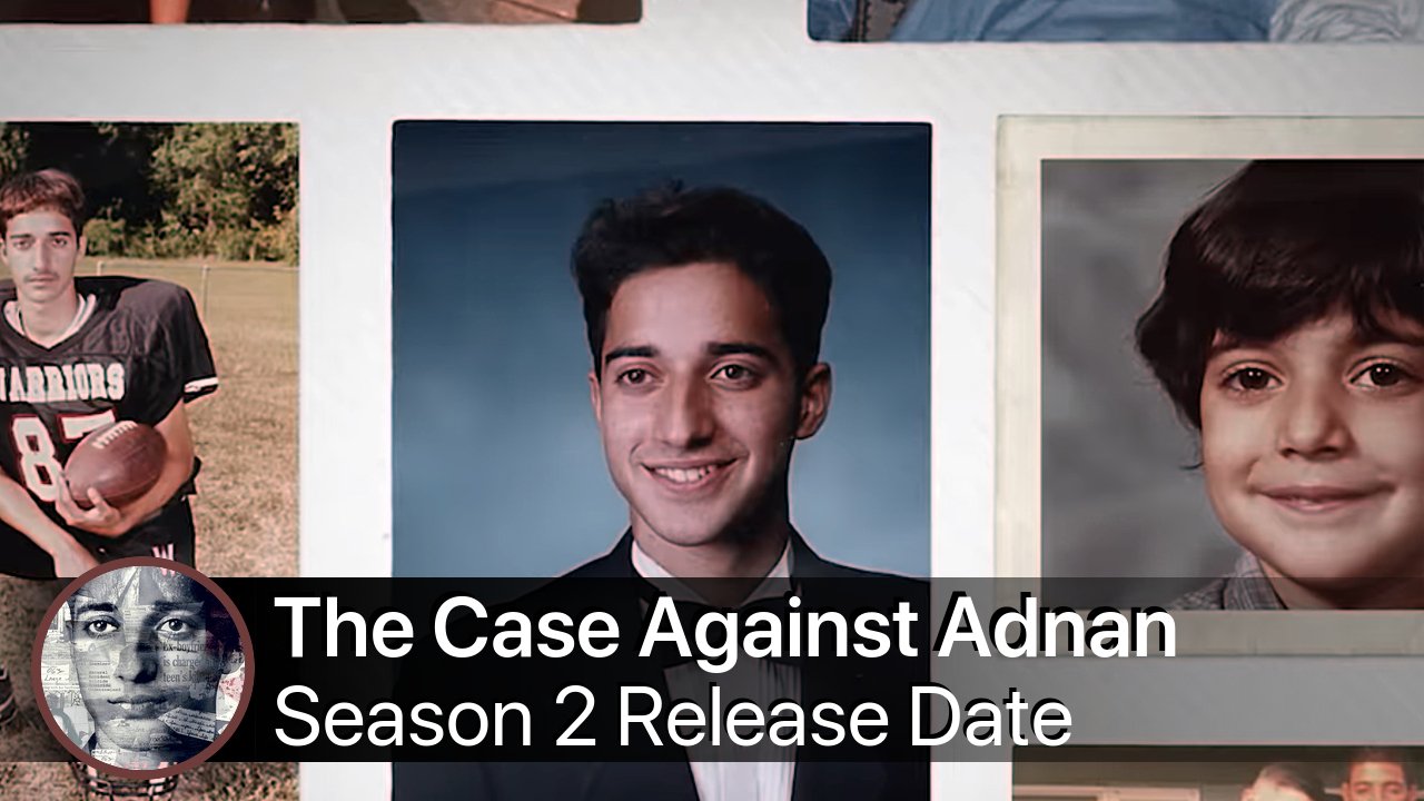 The Case Against Adnan Syed Season 2 Release Date