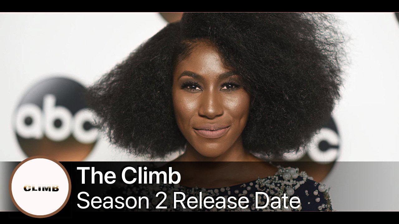 The Climb Season 2 Release Date