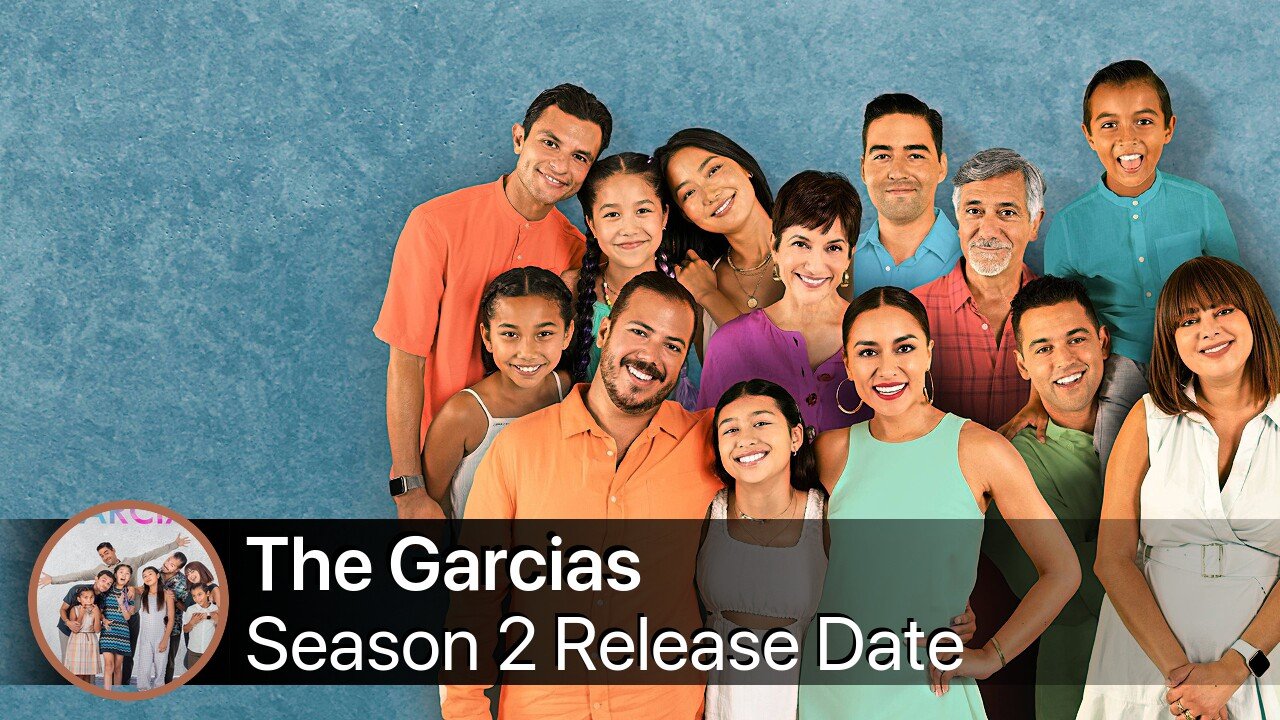 The Garcias Season 2 Release Date