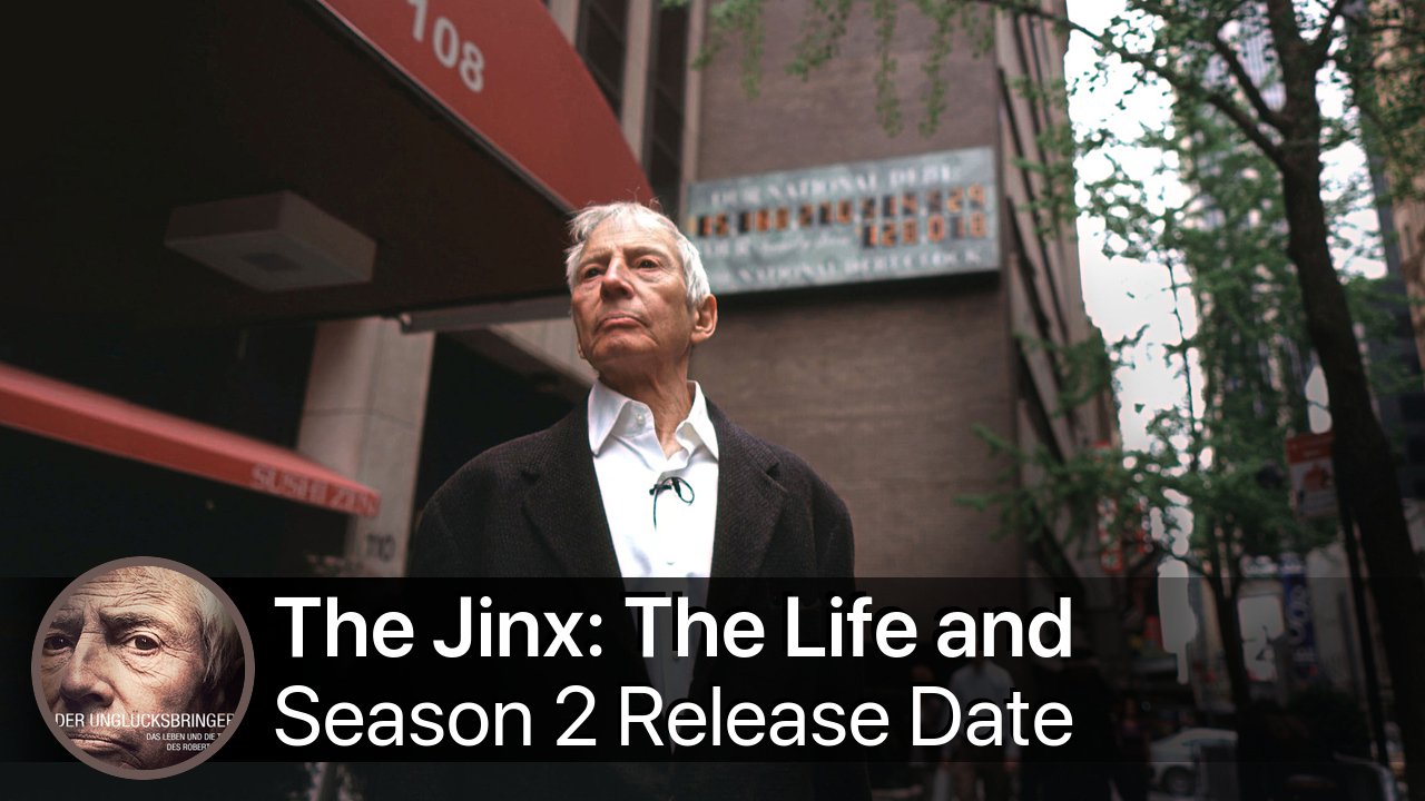 The Jinx: The Life and Deaths of Robert Durst Season 2 Release Date