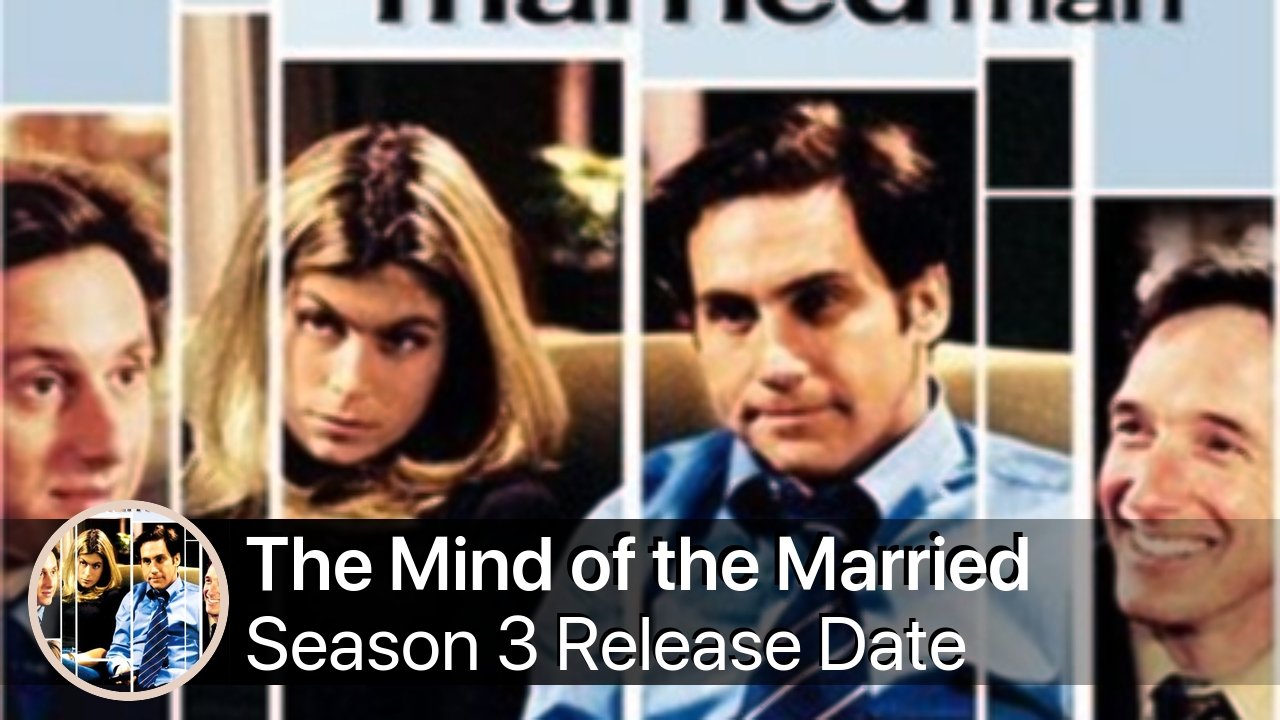 The Mind of the Married Man Season 3 Release Date