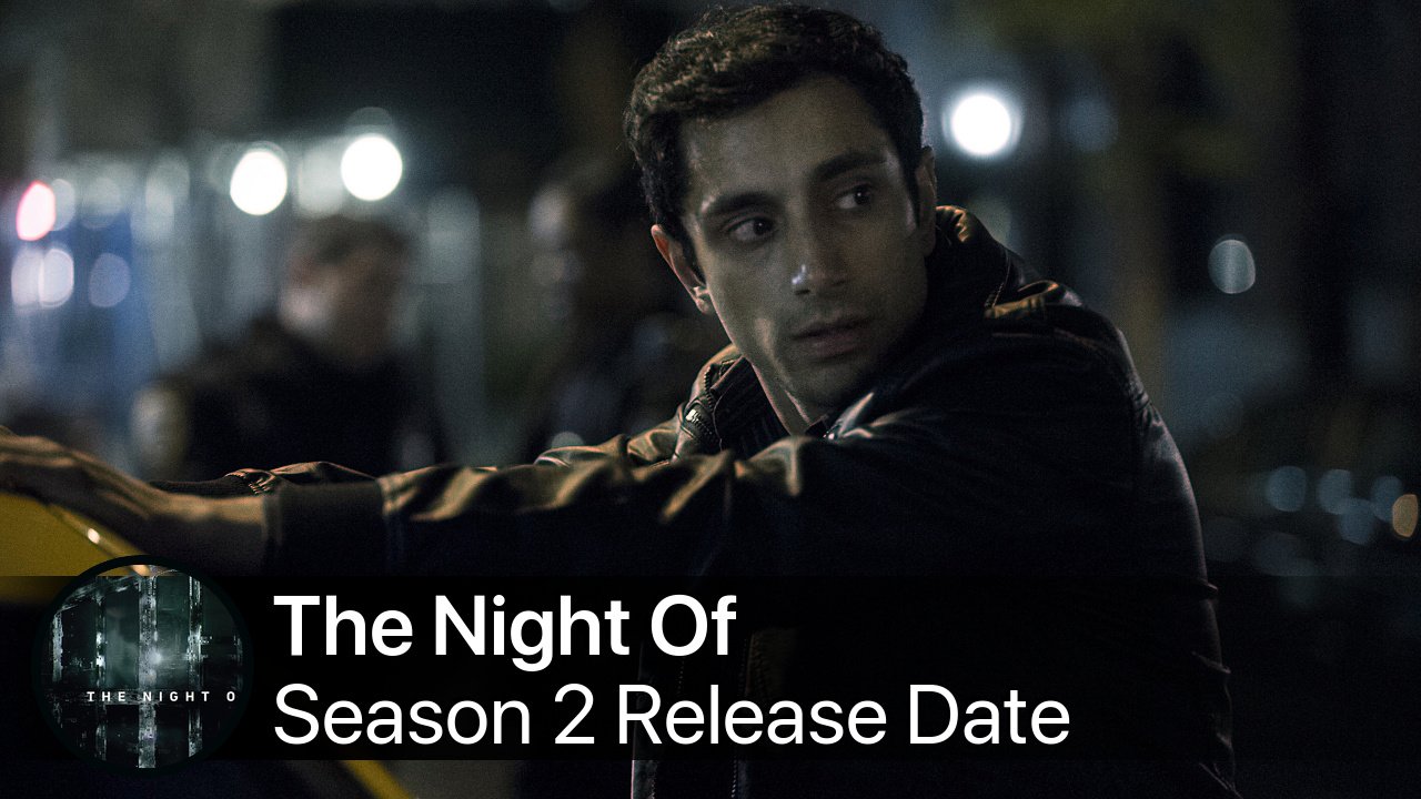 The Night Of Season 2 Release Date