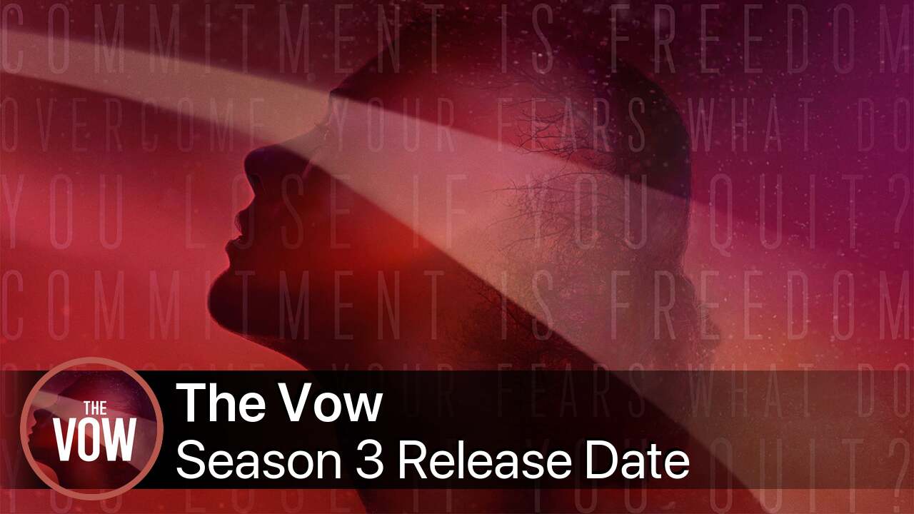 The Vow Season 3 Release Date
