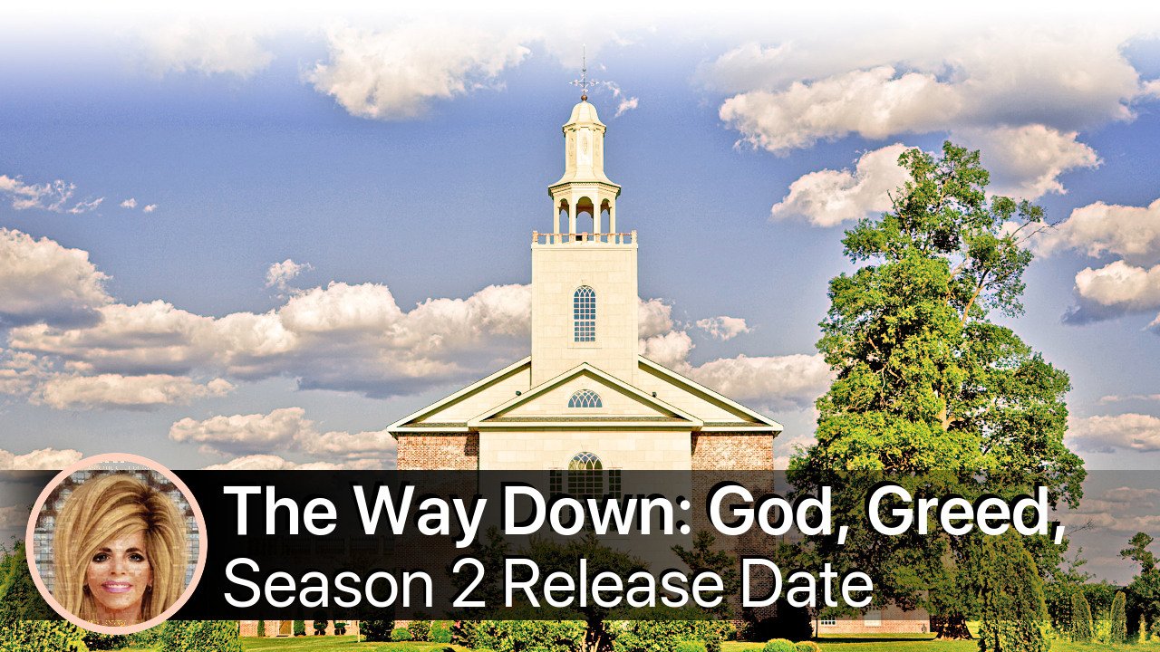The Way Down: God, Greed, and the Cult of Gwen Shamblin Season 2 Release Date