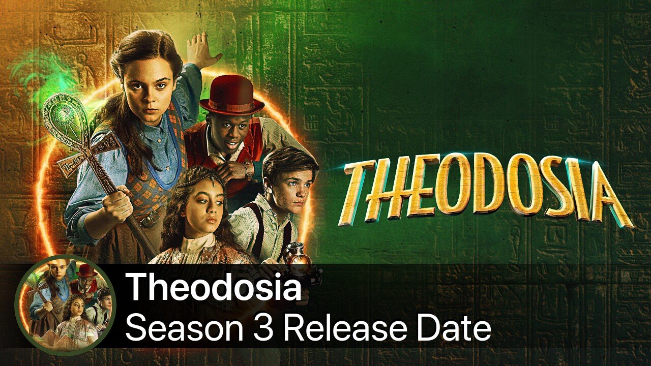 Theodosia Season 3 Release Date