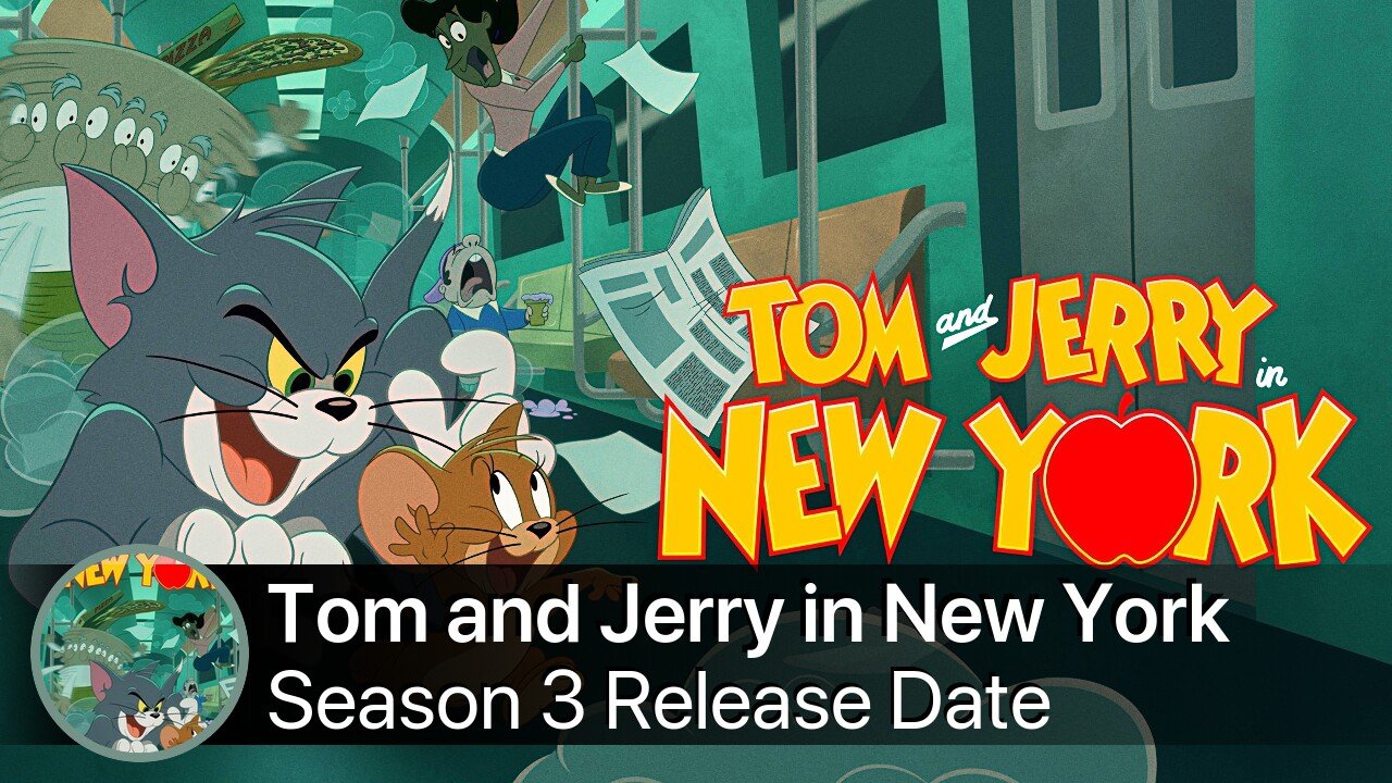 Tom and Jerry in New York Season 3 Release Date