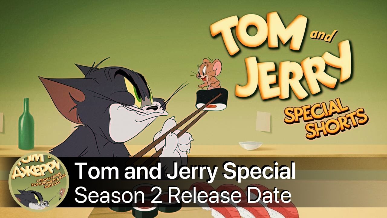 Tom and Jerry Special Shorts Season 2 Release Date