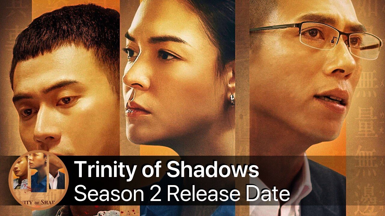 Trinity of Shadows Season 2 Release Date