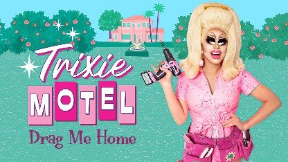 Trixie Motel: Drag Me Home Season 2