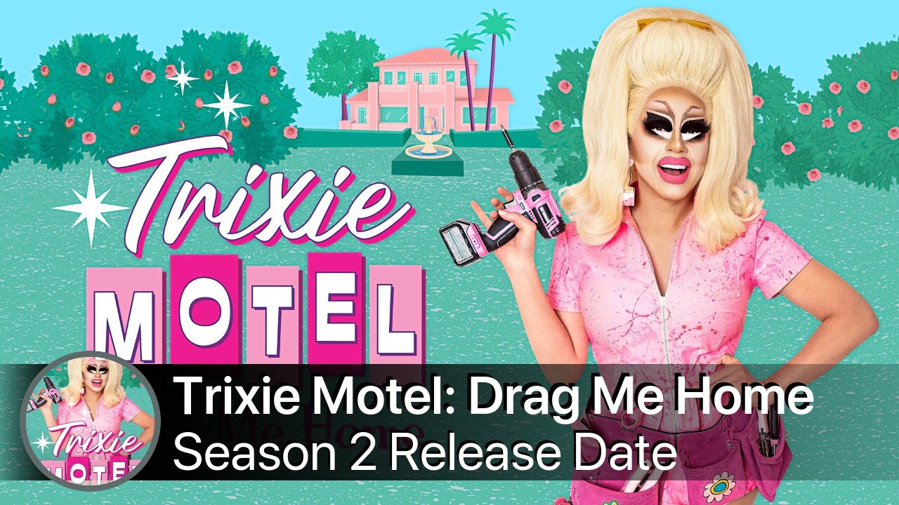 Trixie Motel: Drag Me Home Season 2 Release Date