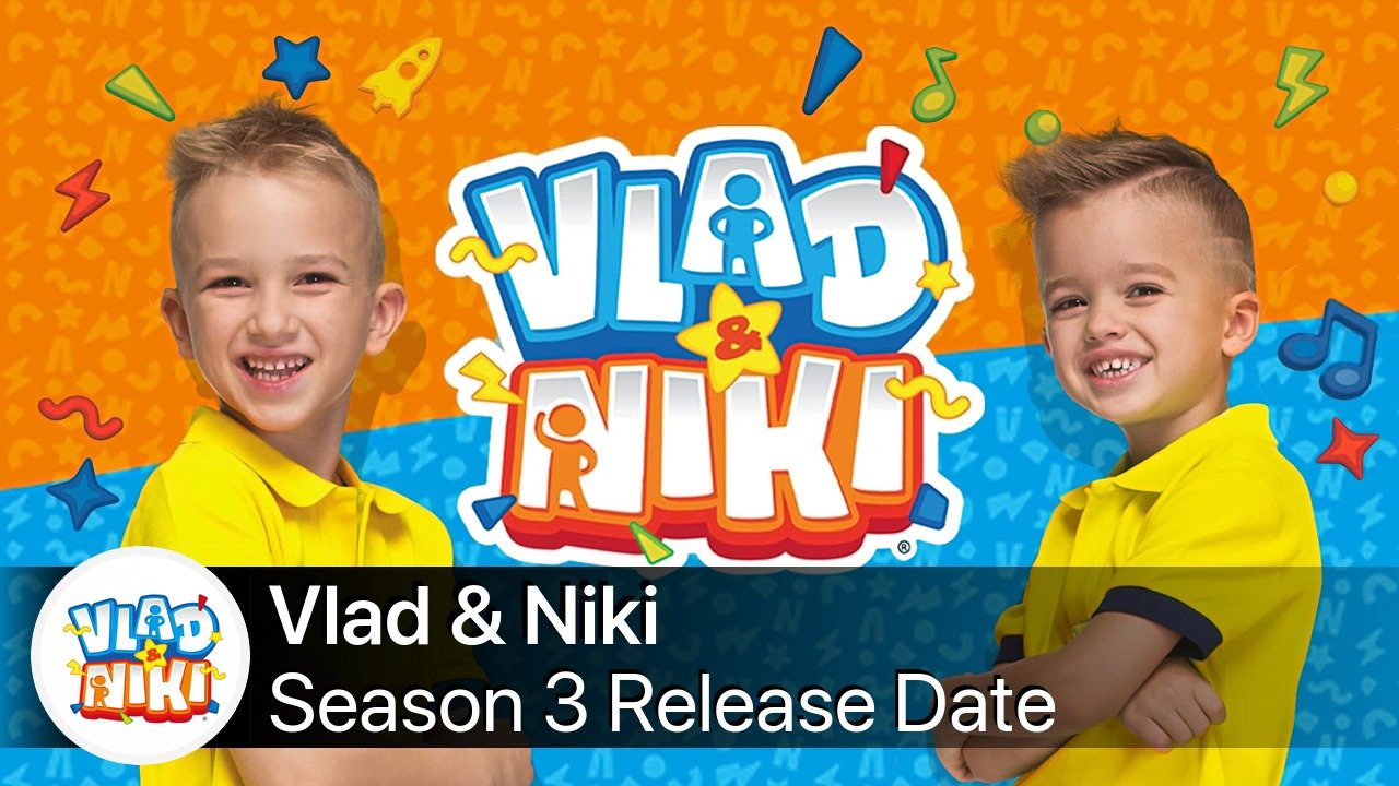 Vlad & Niki Season 3 Release Date