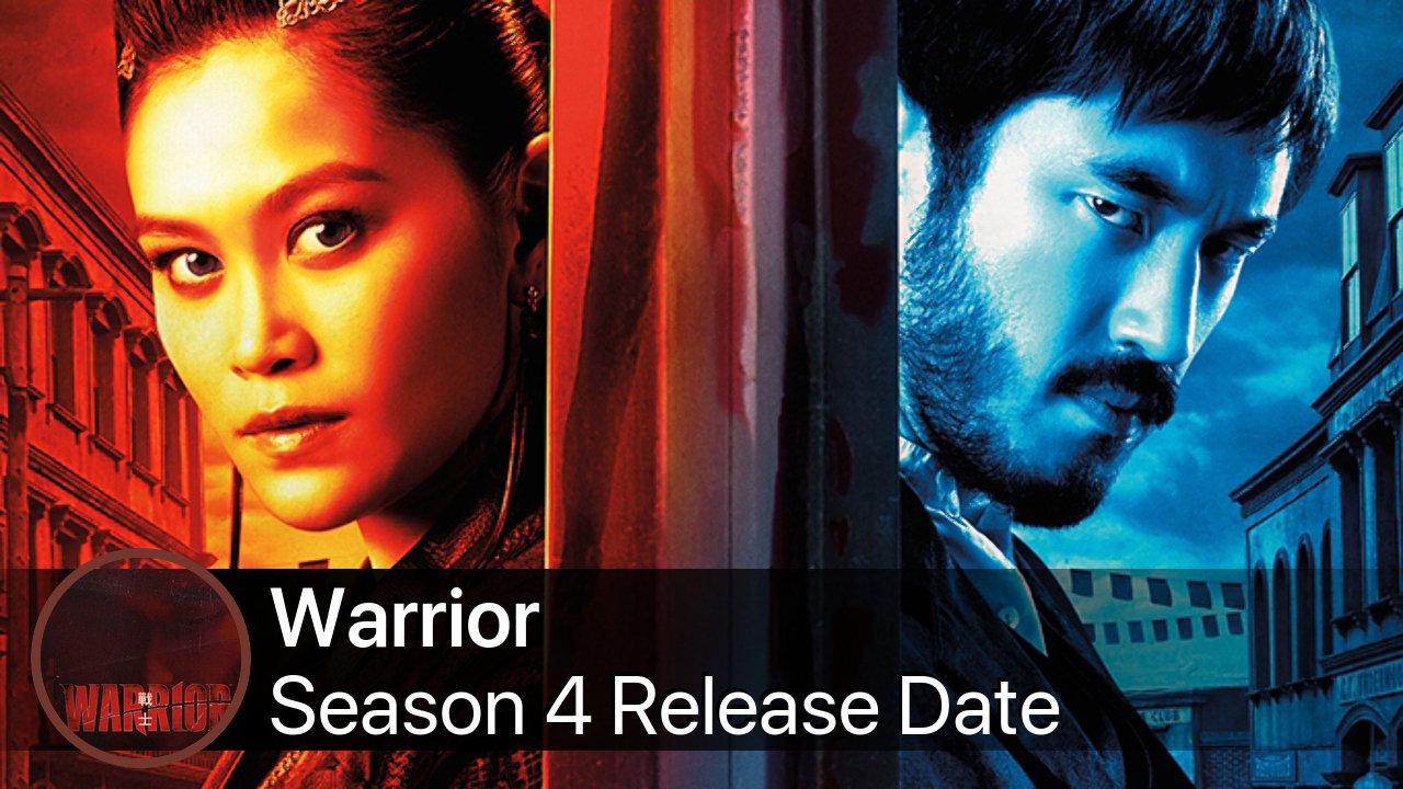 Warrior Season 4 Release Date