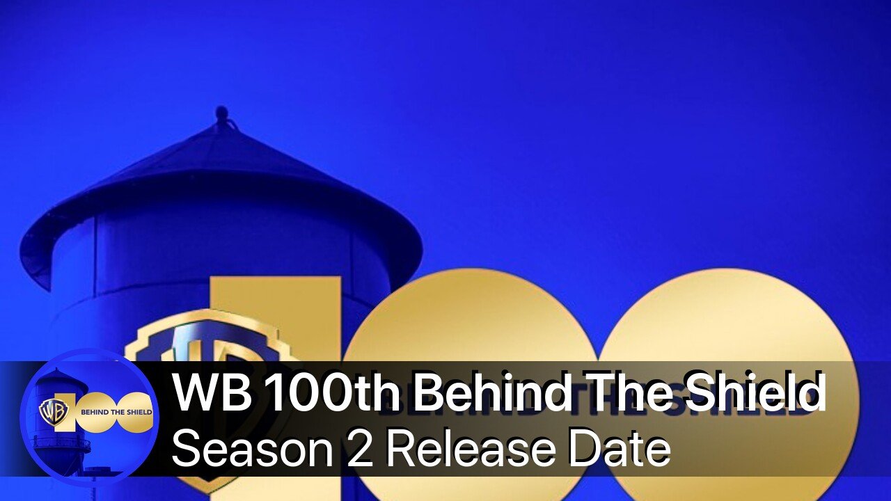 WB 100th Behind The Shield Season 2 Release Date