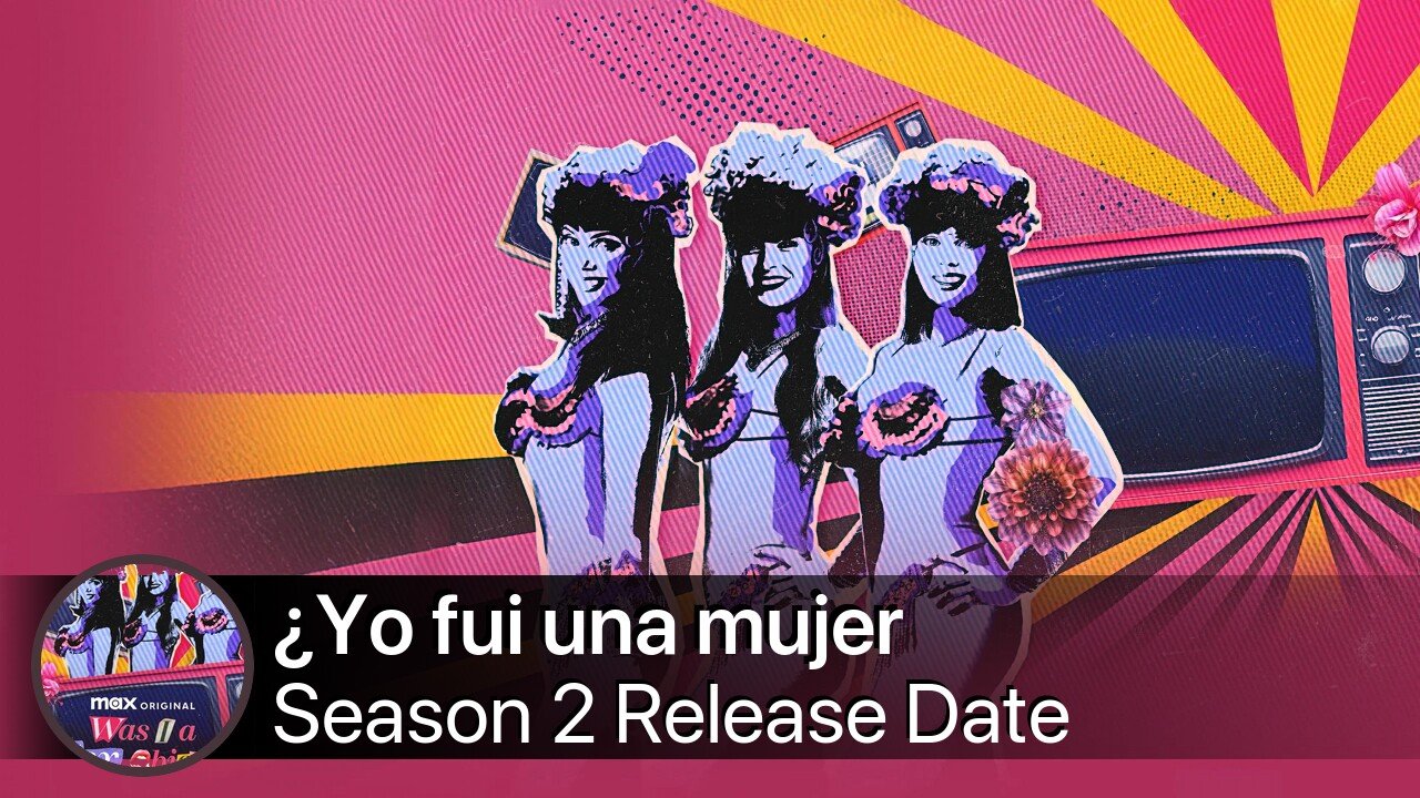 ¿Yo fui una mujer florero? Season 2 Release Date